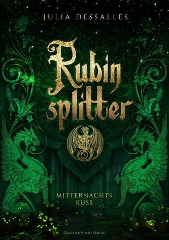 Rubinsplitter 4 - Mitternachtskuss