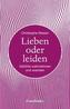 Lieben oder leiden