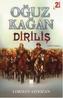 Oguz Kagan - Dirilis