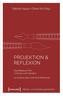 Projektion & Reflexion