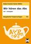 Wir hören das Abc