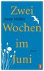 Zwei Wochen im Juni