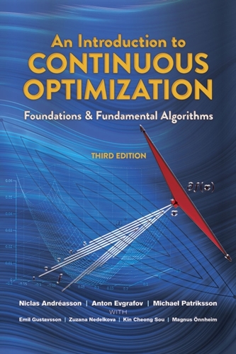An Introduction to Continuous Optimization: Foundations and Fundamental Algorithms, Third Edition