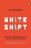 Whiteshift