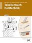Tabellenbuch Holztechnik