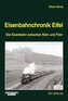Eisenbahnchronik Eifel Bd. 1