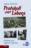 Protokoll eines Lebens