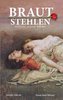 Brautstehlen