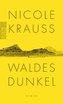 Waldes Dunkel
