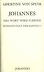 Johannes / Das Wort wird Fleisch