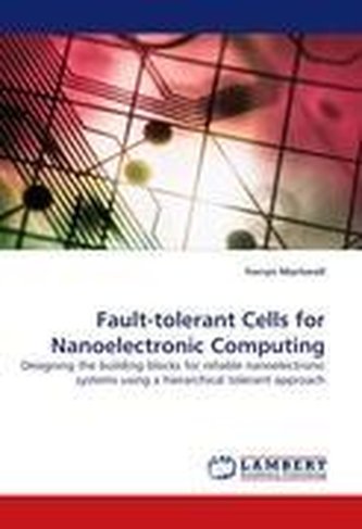 Fault-tolerant Cells for Nanoelectronic Computing