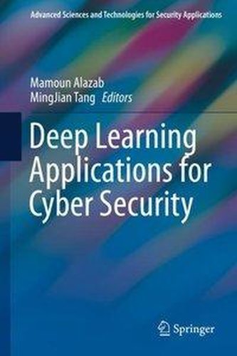 Deep Learning Applications for Cyber Security