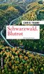 Schwarzwald. Blutrot