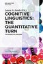 Cognitive Linguistics - The Quantitative Turn