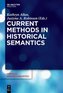 Current Methods in Historical Semantics