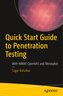 Quick Start Guide to Penetration Testing