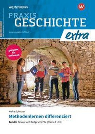 Praxis Geschichte extra. Methodenlernen differenziert 3