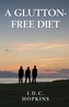 A Glutton-Free Diet
