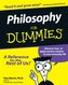 Philosophy For Dummies