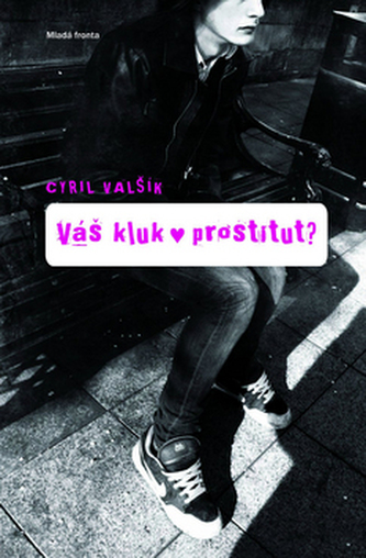 Váš kluk prostitut?
