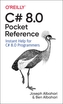 C# 8.0 Pocket Reference