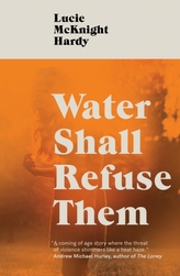  Water Shall Refuse Them