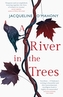A River in the Trees