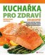 Kuchařka pro zdraví