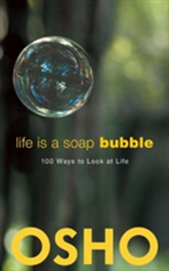 Life Is a Soap Bubble