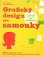 Grafický design pro samouky