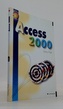 Access 2000 snadno a rychle