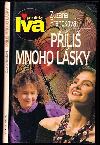 Příliš mnoho lásky