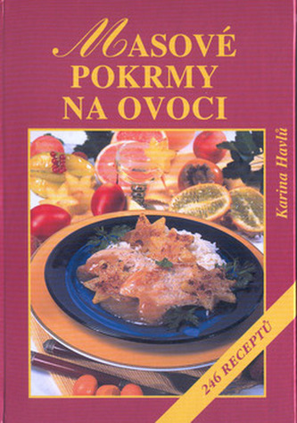 Masové pokrmy na ovoci