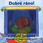 Dobré ráno!