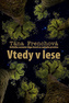 Vtedy v lese